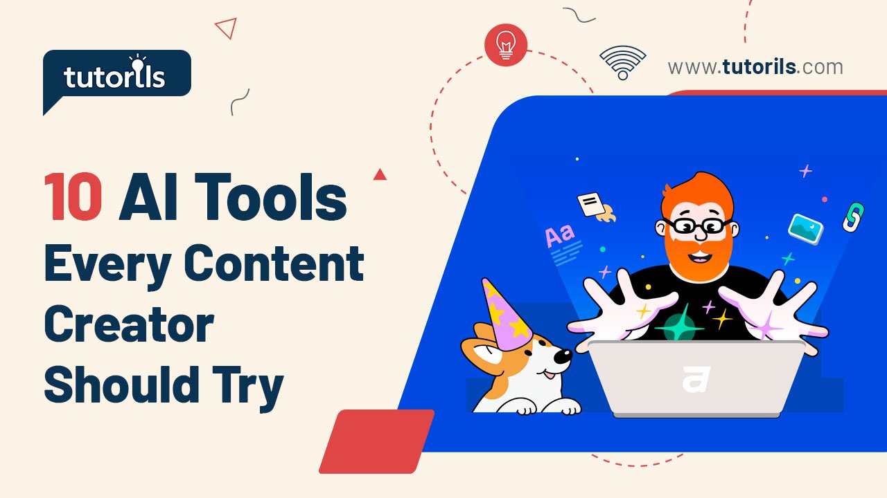 10 AI Tools Every Content Creator Should Try