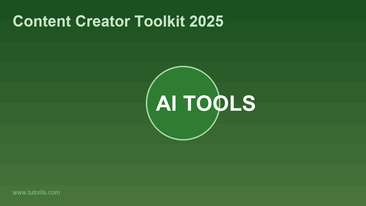 AI Content Creator Toolkit 2025 - Tutorils