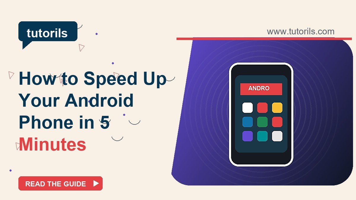 How to Speed Up Your Android Phone in 5 Minutes visual guide thumbnail