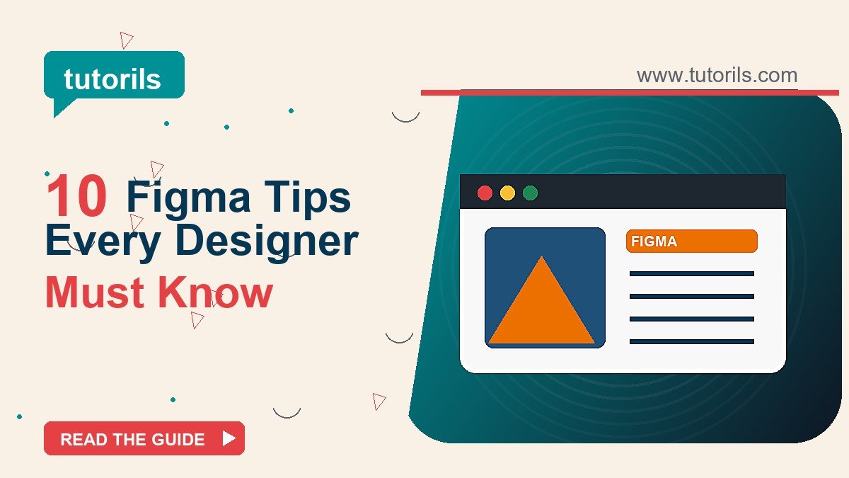 10 Figma Tips Every Designer Must Know visual guide thumbnail