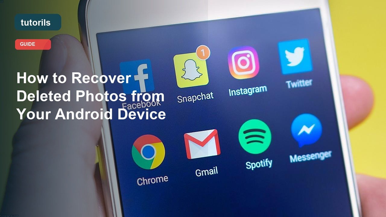 How to Recover Deleted Photos from Your Android Device realistic Tutorils guide image