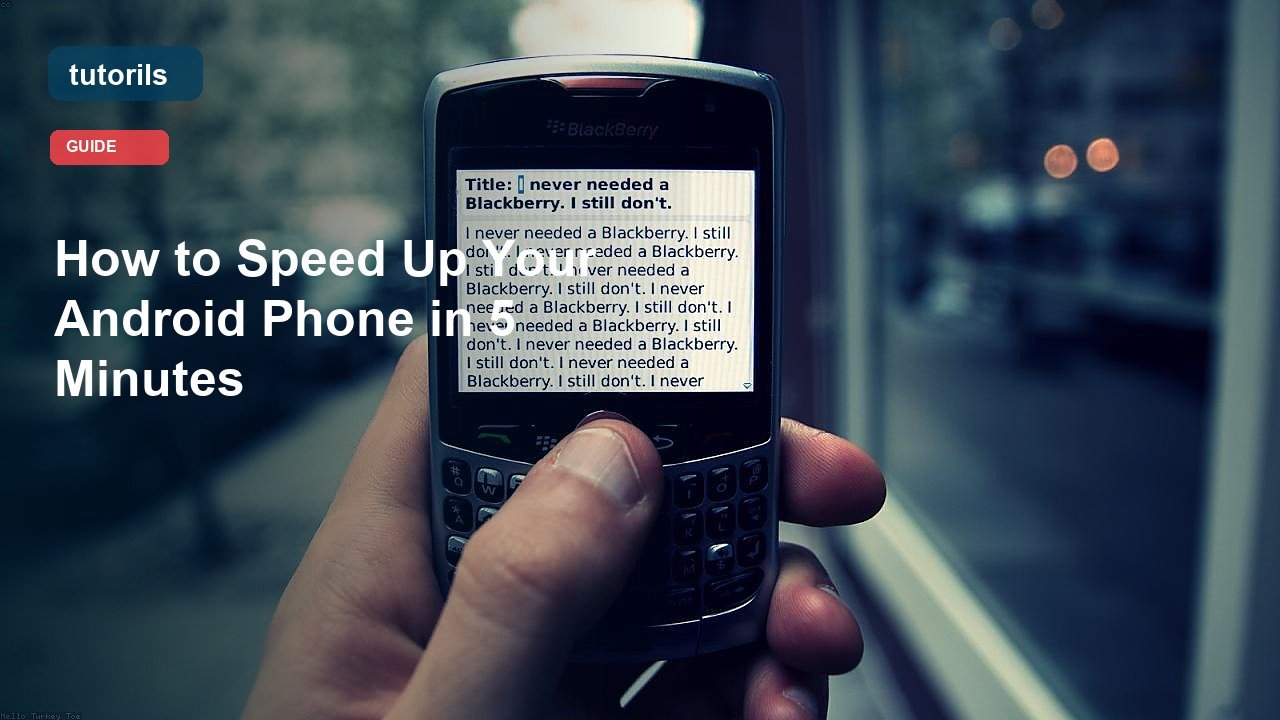 How to Speed Up Your Android Phone in 5 Minutes realistic Tutorils guide image