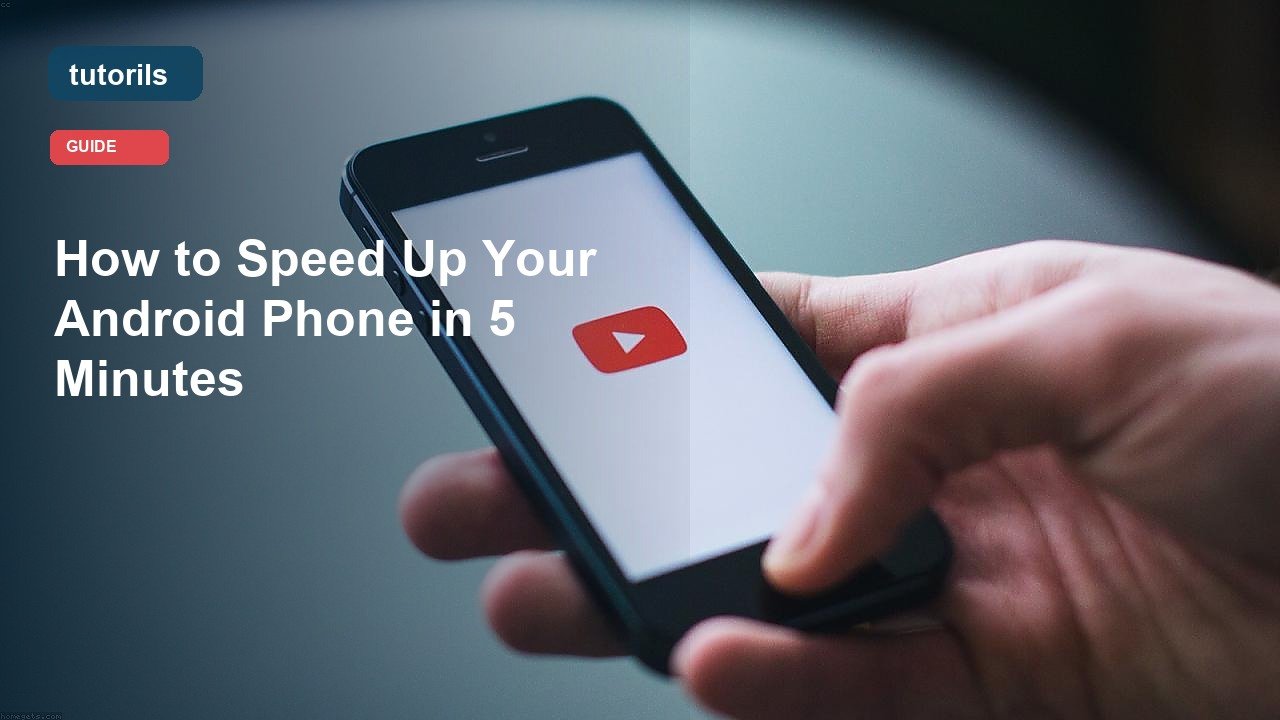 How to Speed Up Your Android Phone in 5 Minutes realistic Tutorils guide image