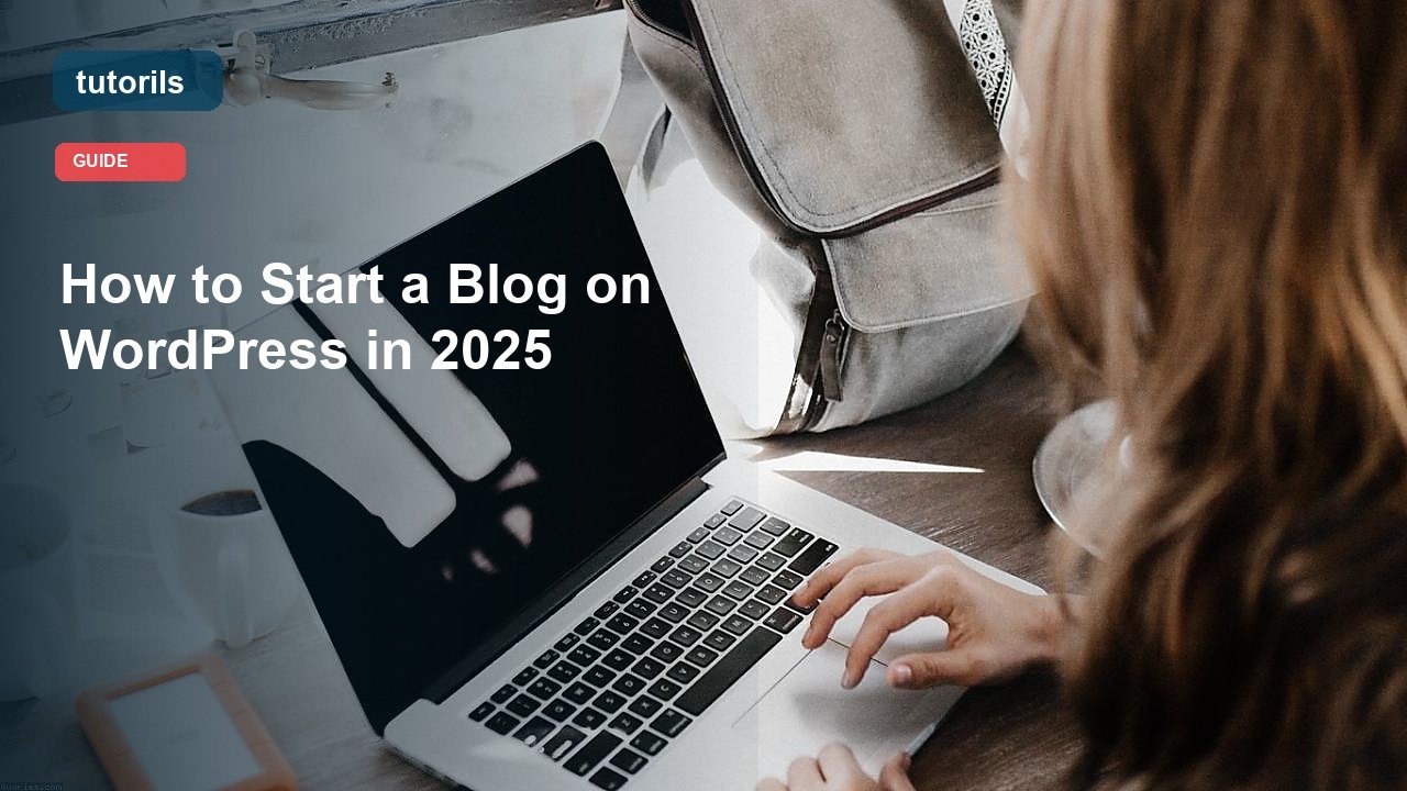 How to Start a Blog on WordPress in 2025 realistic Tutorils guide image