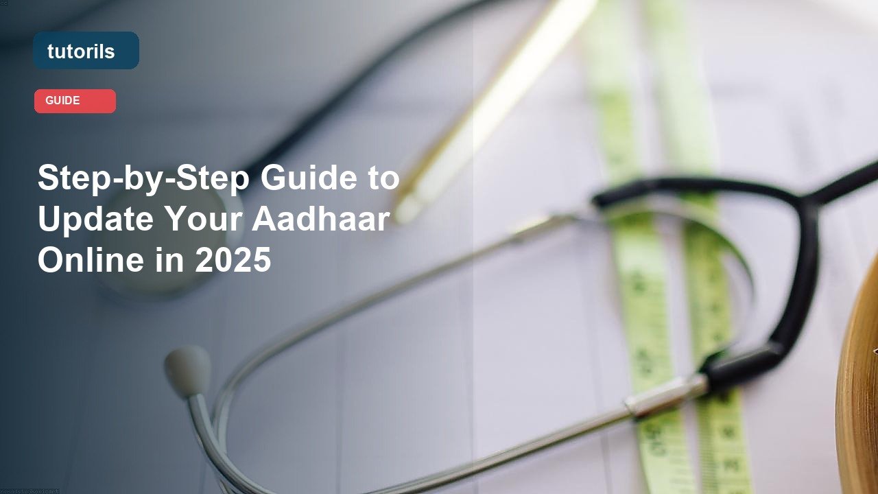 Step-by-Step Guide to Update Your Aadhaar Online in 2025 realistic Tutorils guide image