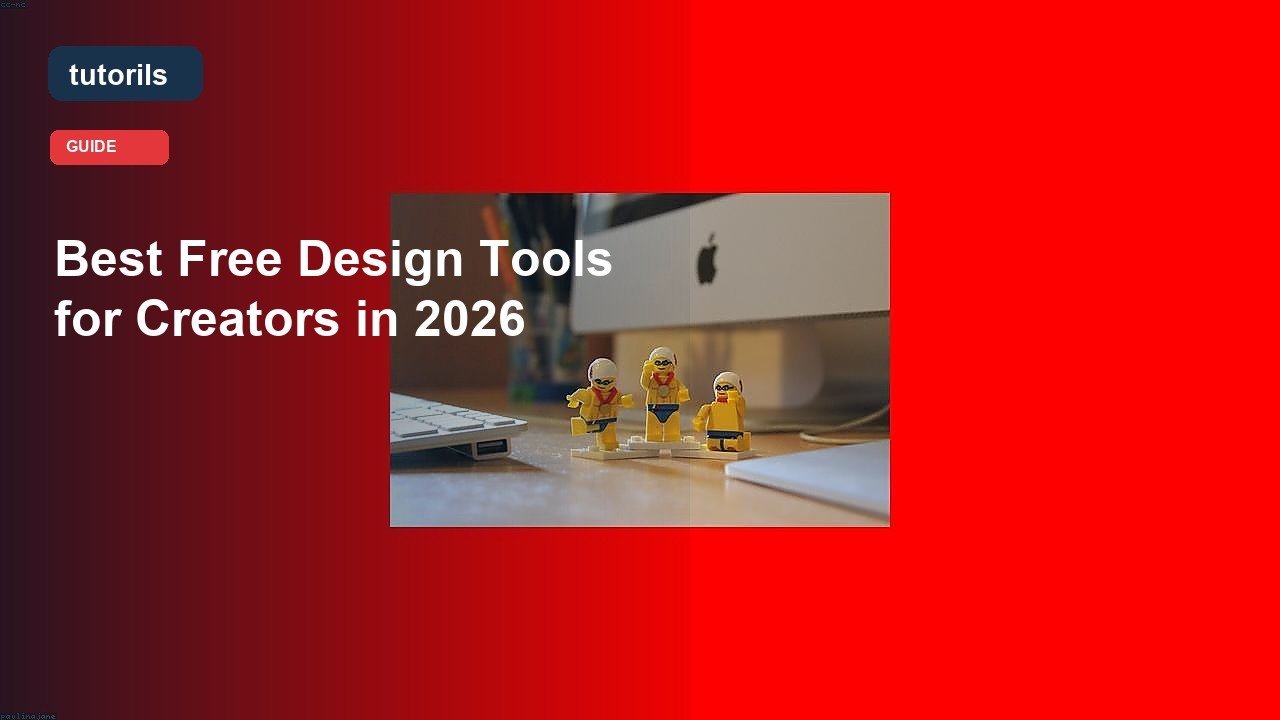 Best Free Design Tools for Creators in 2026 realistic Tutorils guide image