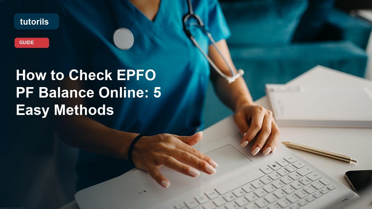 How to Check EPFO PF Balance Online: 5 Easy Methods realistic Tutorils guide image