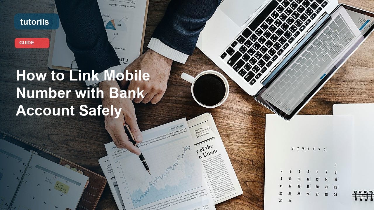 How to Link Mobile Number with Bank Account Safely realistic Tutorils guide image