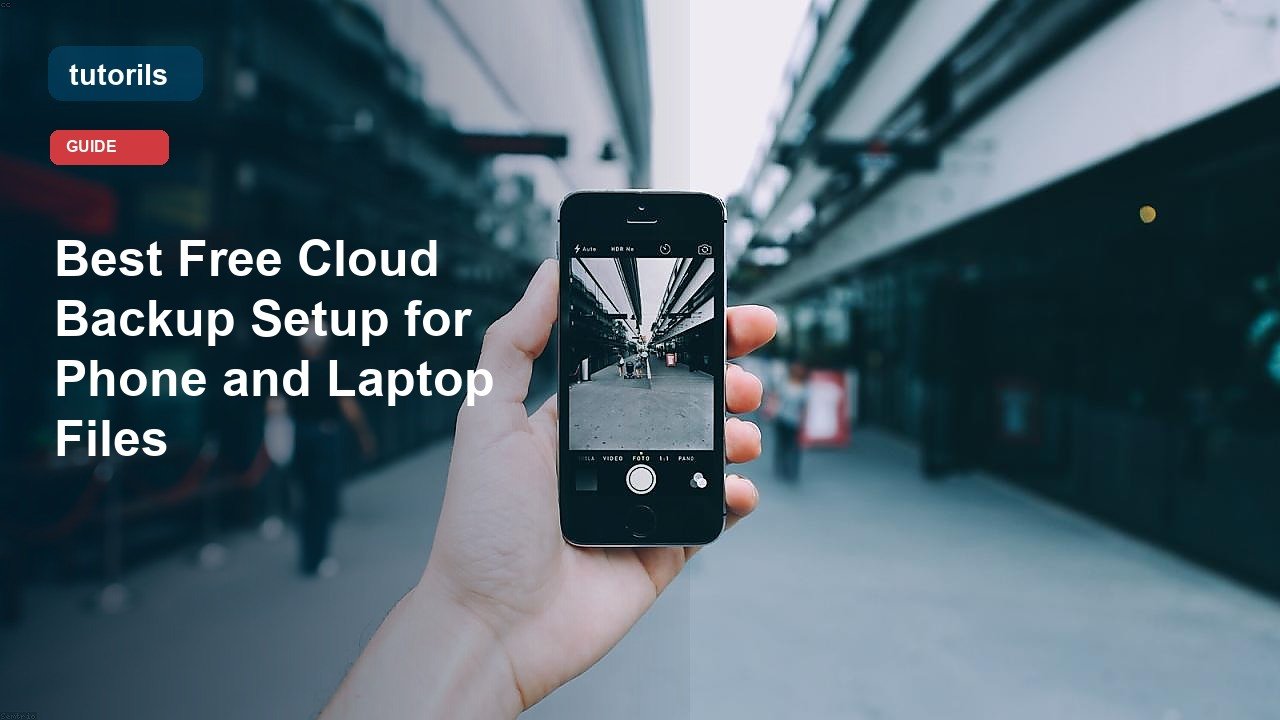Best Free Cloud Backup Setup for Phone and Laptop Files realistic Tutorils guide image