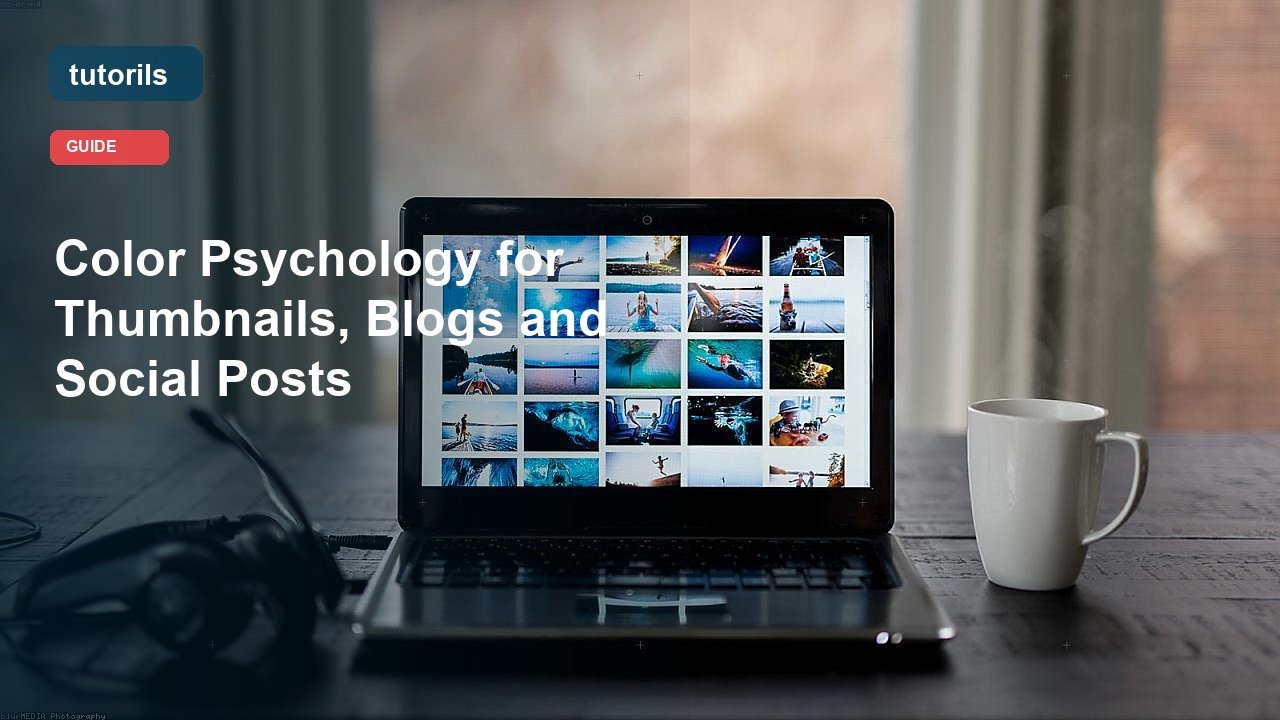 Color Psychology for Thumbnails, Blogs and Social Posts realistic Tutorils guide image
